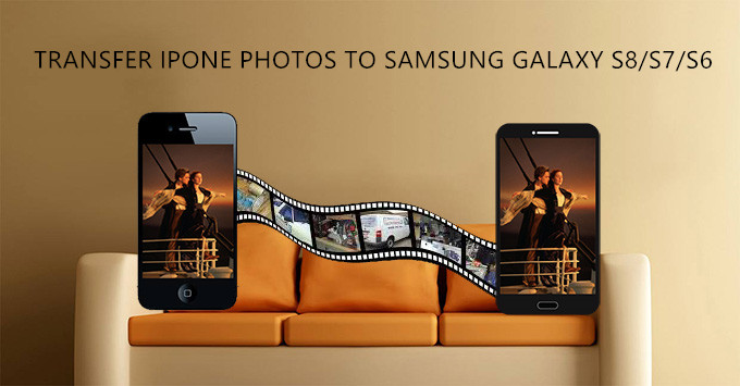 copy photos from iphone to samsung galaxy s8/s7/s6