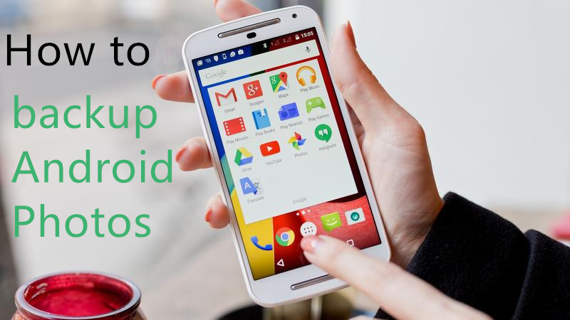 backup android photos