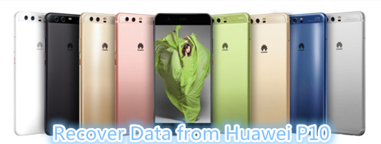 huawei P10 photos data recovery