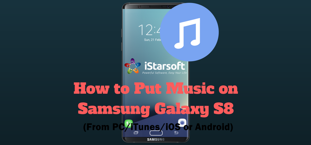 transfer music to samsung galaxy s8