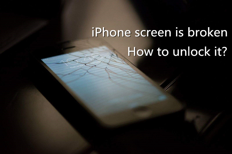 how to unlock iphone with broken screen