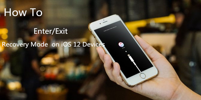 enter and exit recovery mode on ios 12 devices